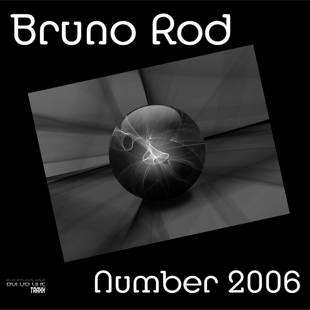 Bruno Rod - Number 2006