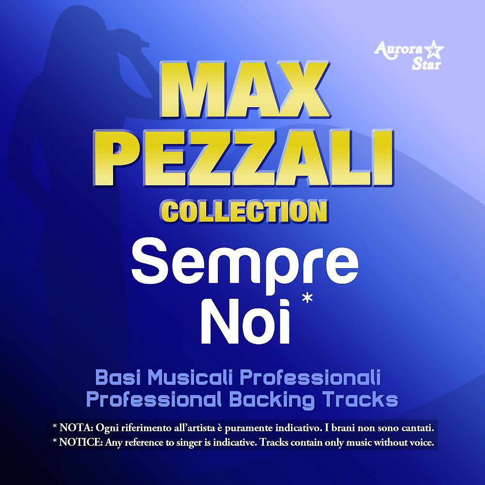 Постер альбома Sempre Noi (Max Pezzali Collection)