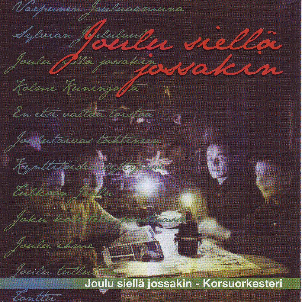 Korsuorkesteri - Joulu siellä jossakin