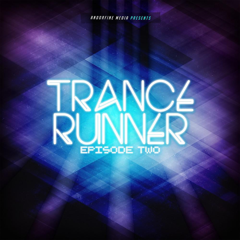 Постер альбома Trance Runner - Episode Two