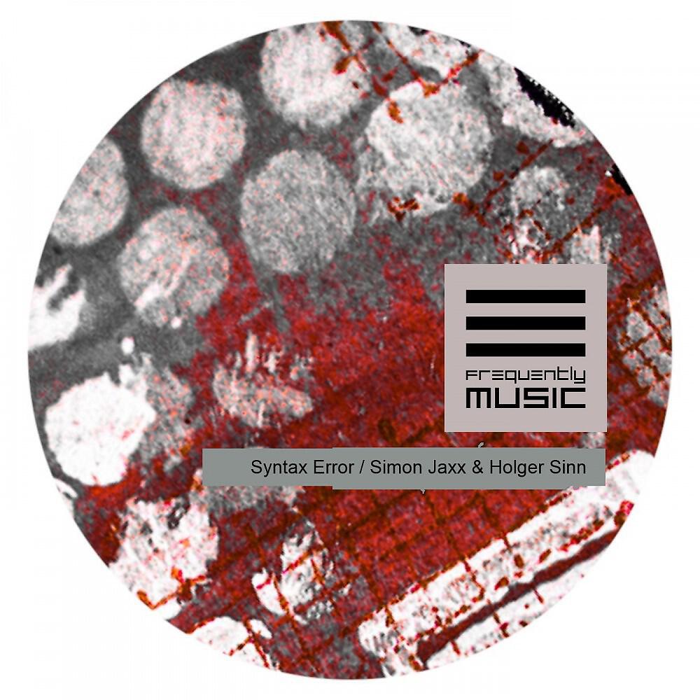 Holger Sinn & Simon Jaxx - Syntax Error