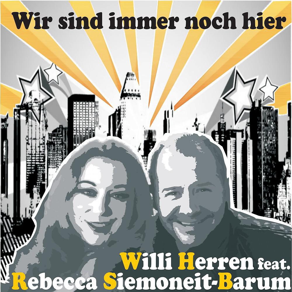 Willi Herren - Wir sind immer noch hier