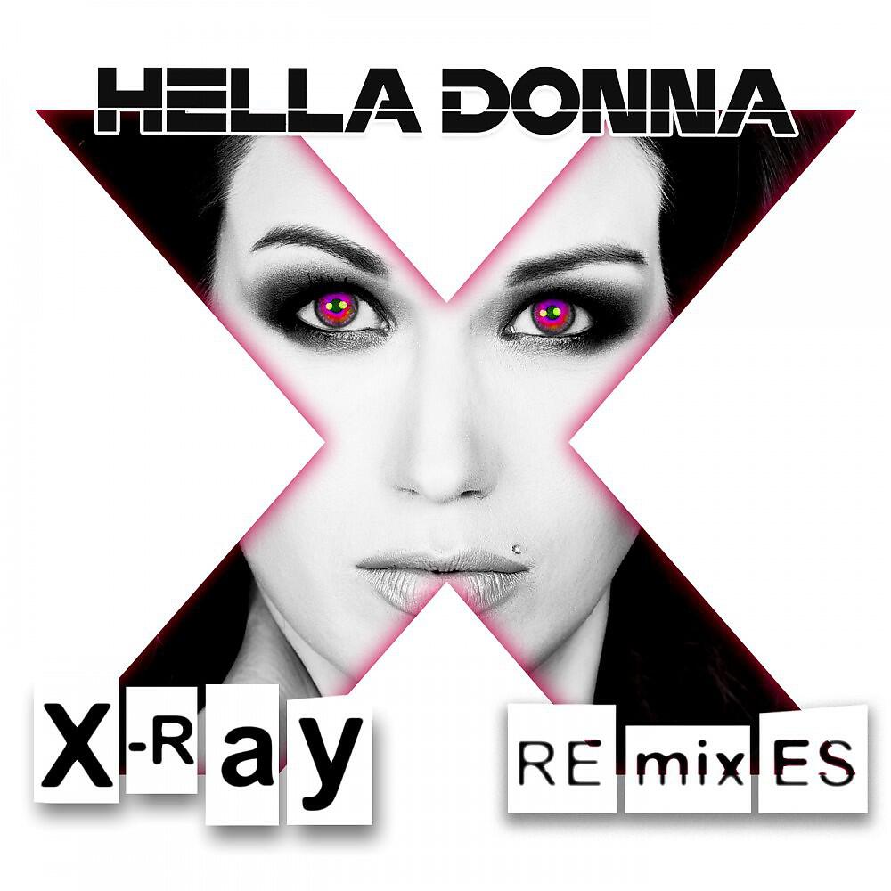 Hella Donna - X-Ray (Happy Tunez Project Remix)