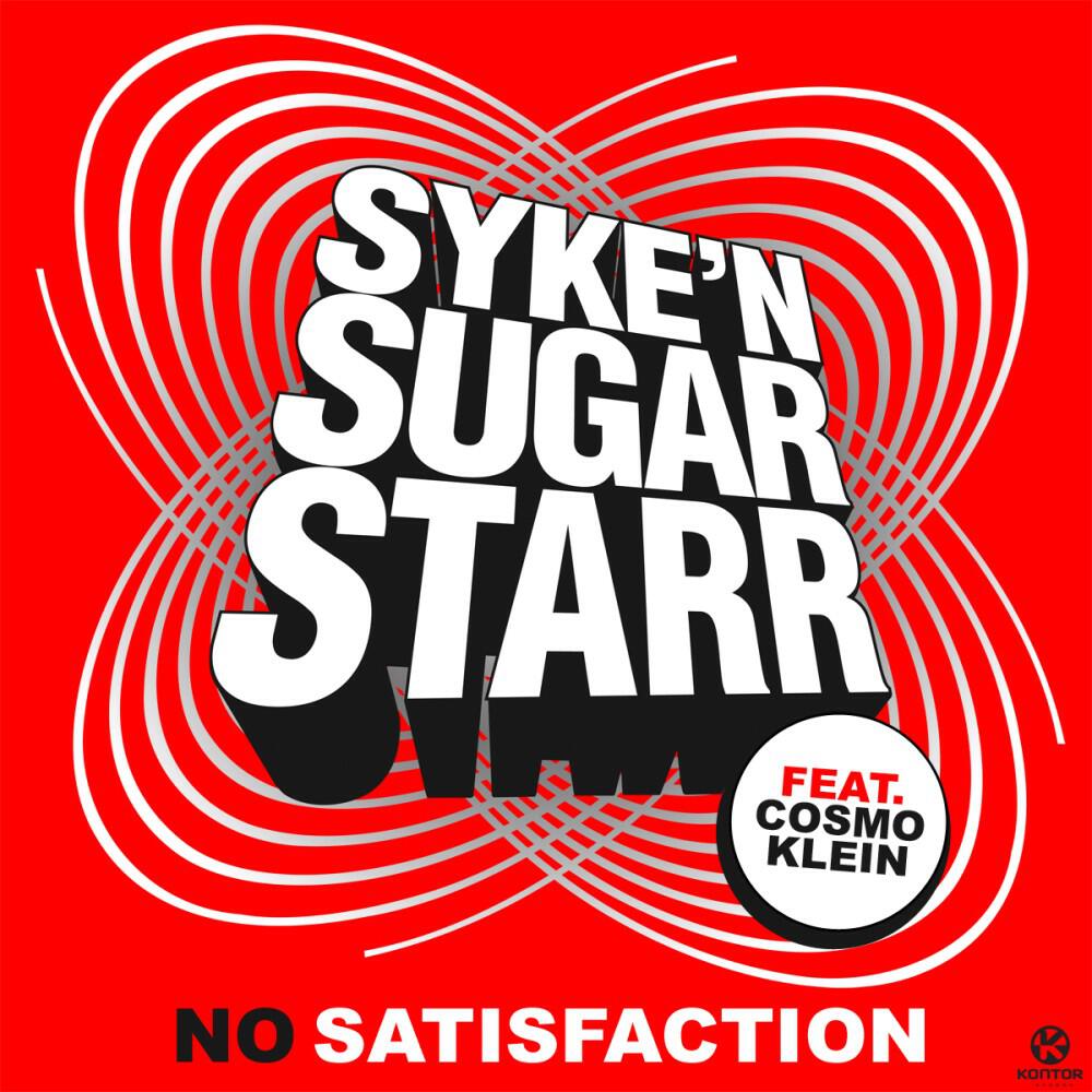 Syke 'n' Sugarstarr - No Satisfaction (Mischa Daniels Remix Edit)