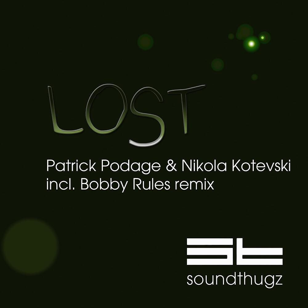 Nikola Kotevski & Patrick Podage - Lost (Bobby Rules Remix)