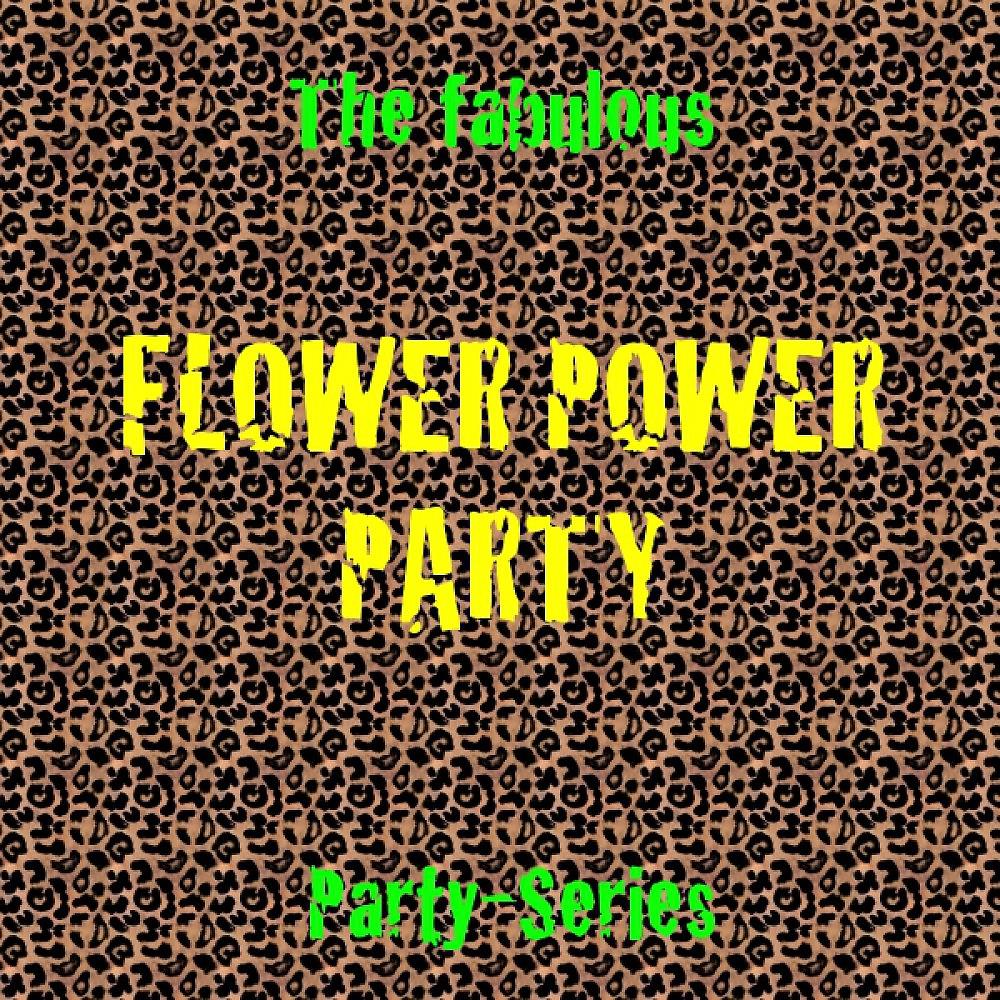 Постер альбома Flower Power Party