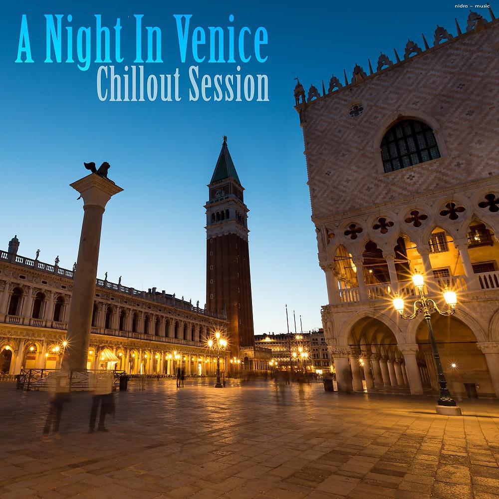 Постер альбома A Night in Venice: Chillout Session