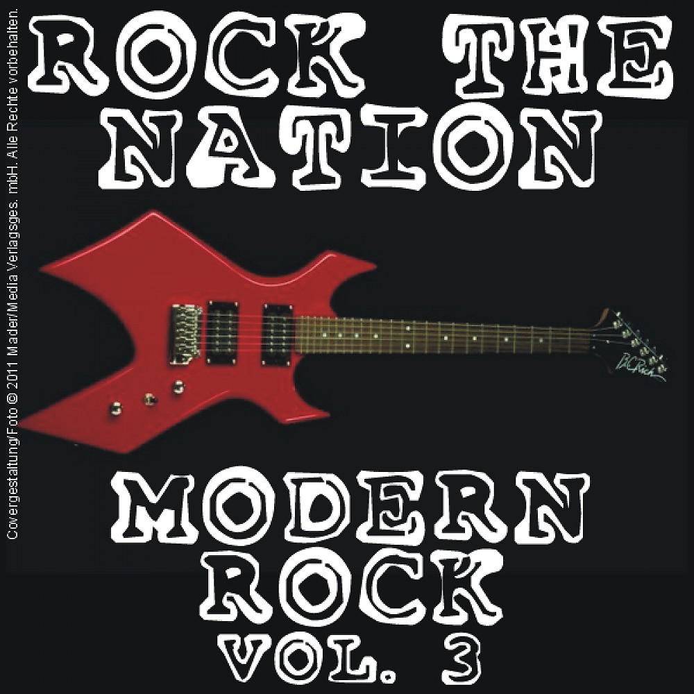 Постер альбома Rock the Nation - Vol. 03; Modern Rock