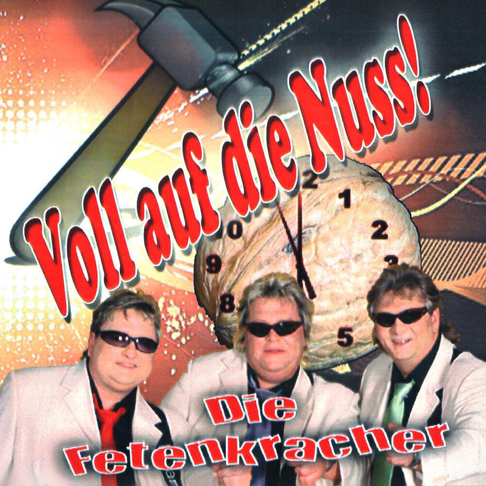 Die Fetenkracher - Voll auf die Nuss (Disco Mix)