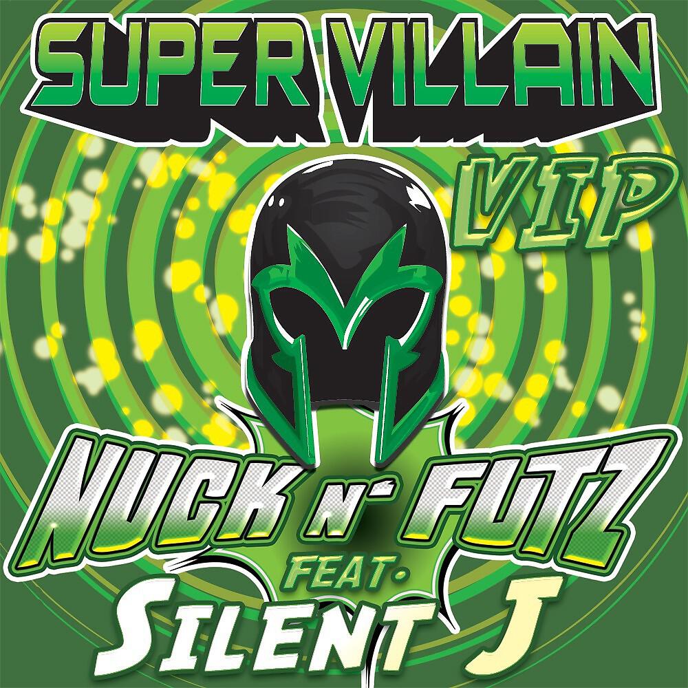 Nuck N Futz - Supervillain