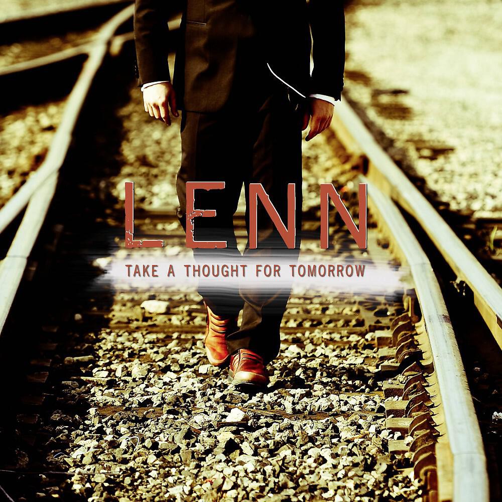 LENN - Take a Thought for Tomorrow