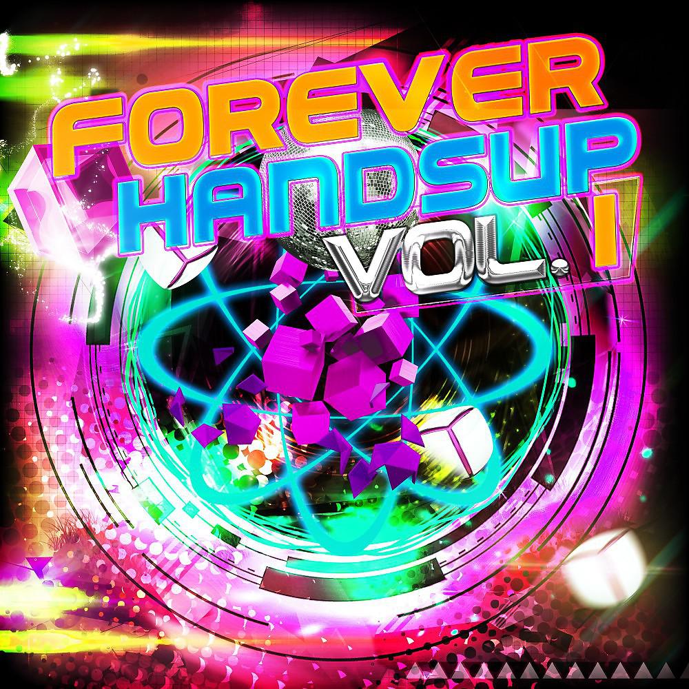 Постер альбома Forever Handsup, Vol. 1