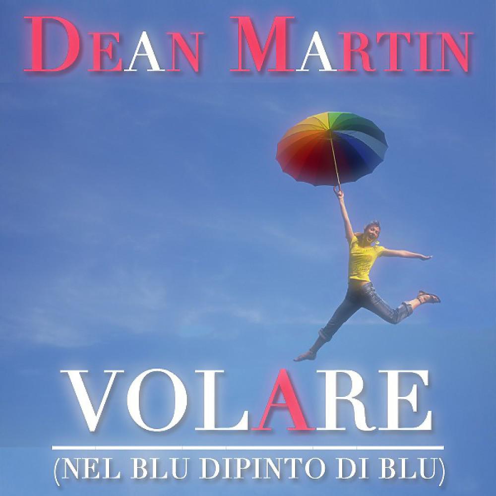 Постер альбома Volare (Nel Blu Dipinto Di Blu) [65 Original Songs]