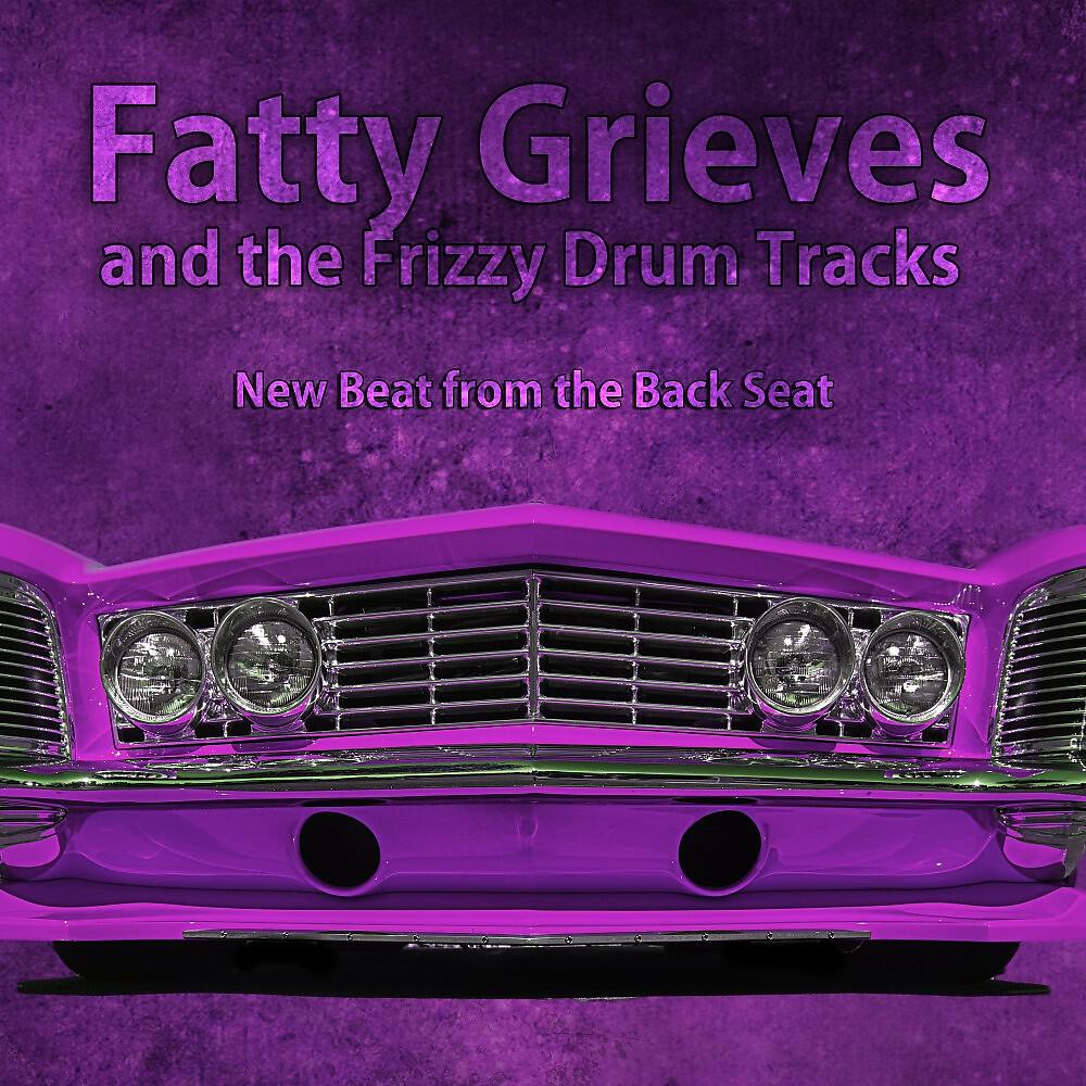 Fatty Grieves and the Frizzy Drum Tracks - Happy Life and All Hip Hop Backing Drums (Extended Mix)