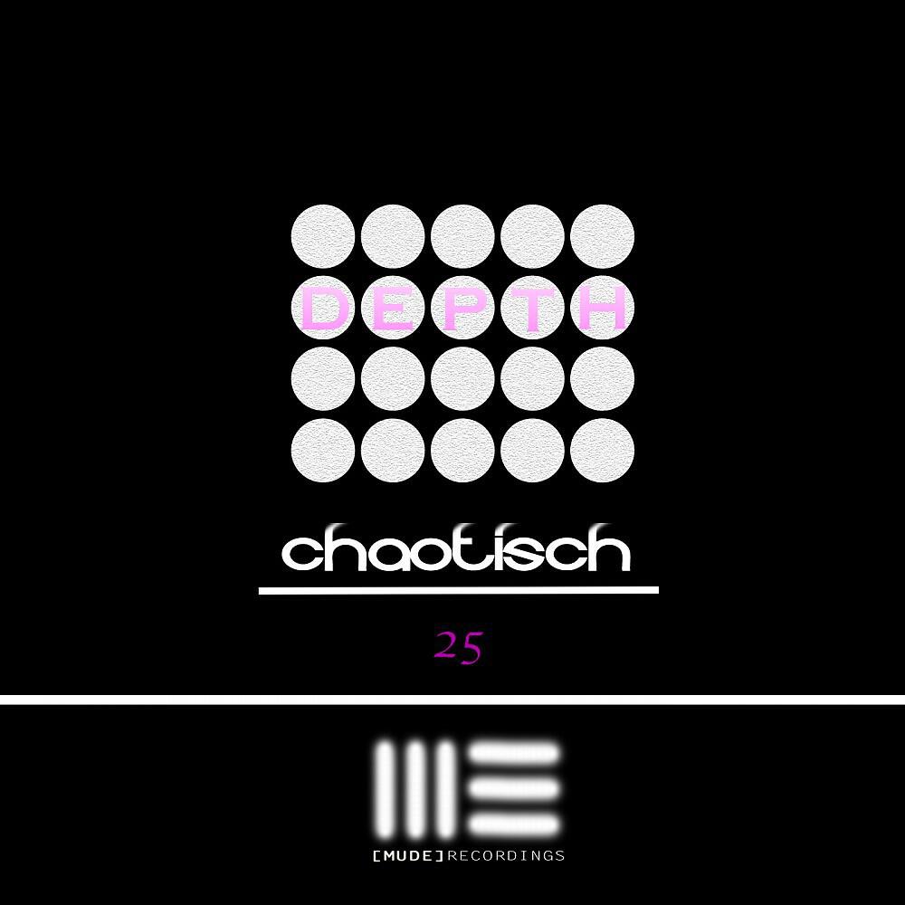 Chaotisch - Depth