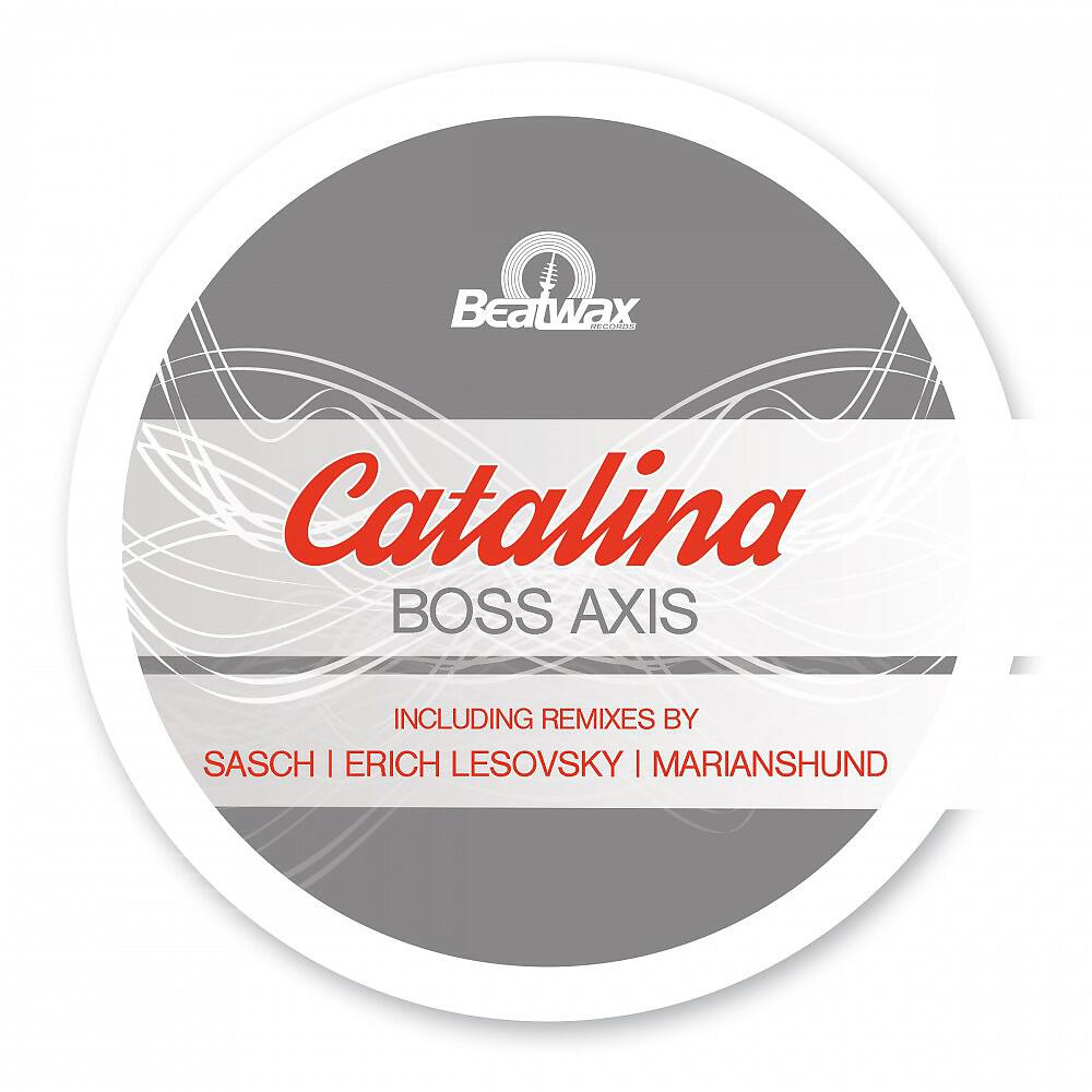 Boss Axis - Catalina (Sasch Remix)