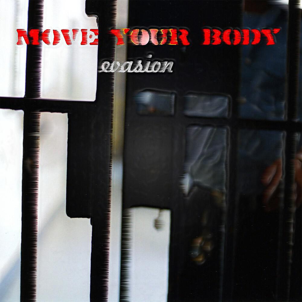 Move Your Body - Jesus Is Not A Beliver (Original Mix)