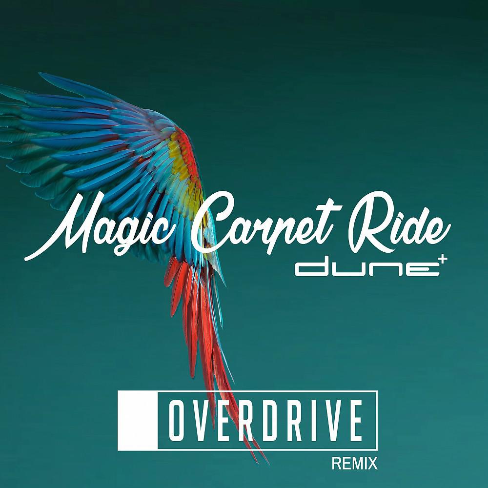 Постер альбома Magic Carpet Ride (Overdrive Remix)