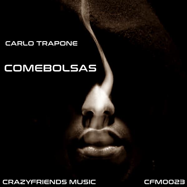 Carlo Trapone - Comebolsas (Original Mix)