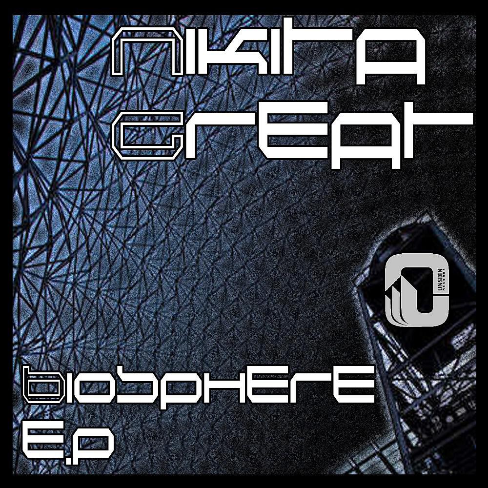 Nikita Great - Biosphere (Original Mix)