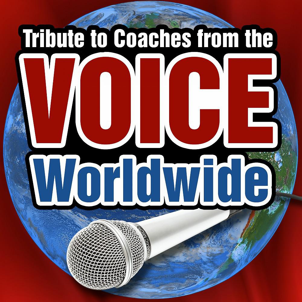 Постер альбома Tribute to the Coaches from "The Voice" Worldwide