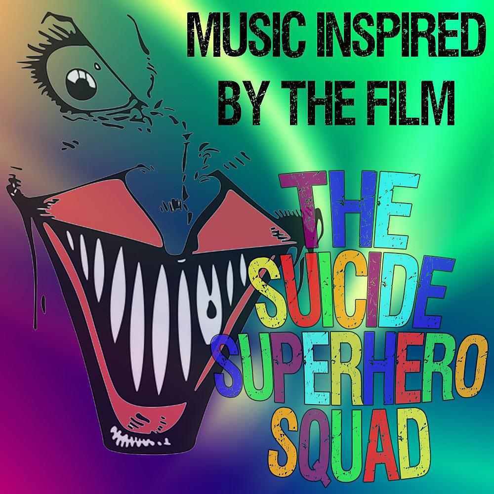 Постер альбома Music Inspired by the Film- The Suicide Superhero Squad