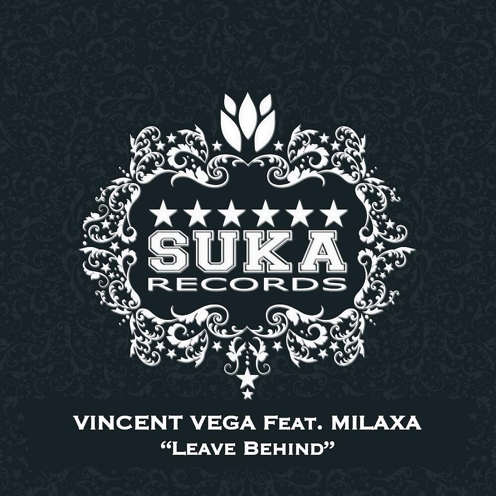 Vincent Vega - Leave Behind (Luna Moor & Diaz Remix)