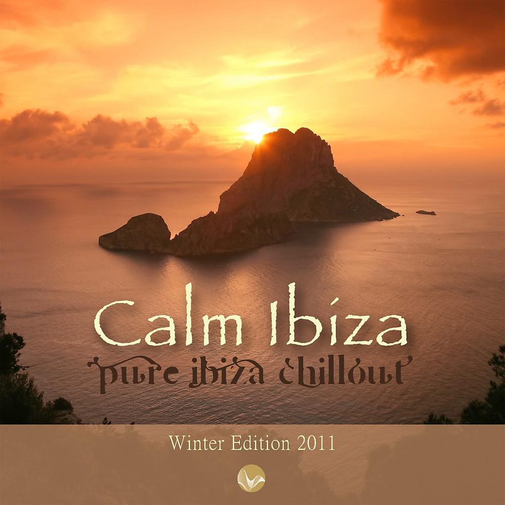Постер альбома Calm Ibiza - Winter Edition 2011 (Pure Ibiza Chillout)