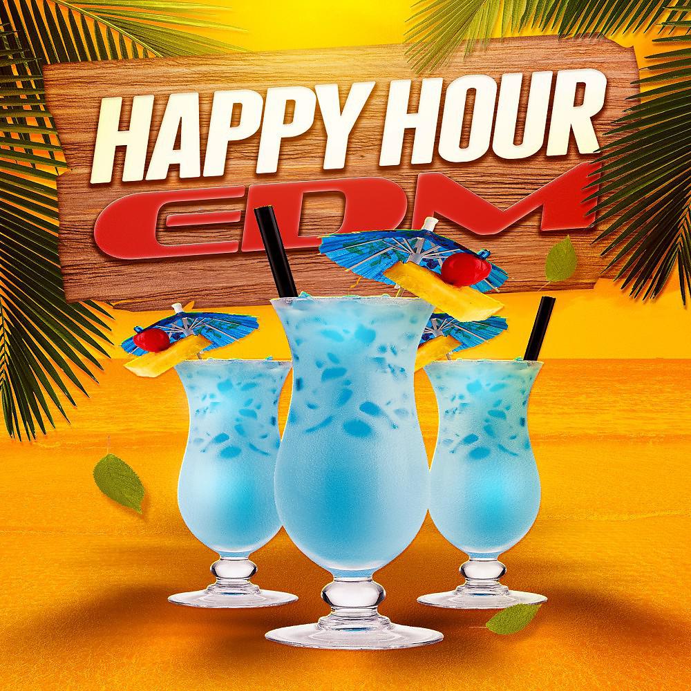 Постер альбома Happy Hour EDM