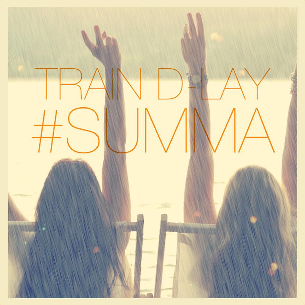 Train D-Lay - Summa