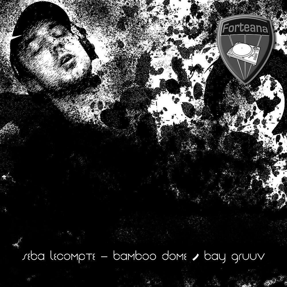 Seba Lecompte - Bay Gruuv