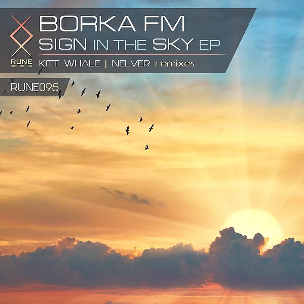 BORKA FM - Sign In The Sky (Original Mix)