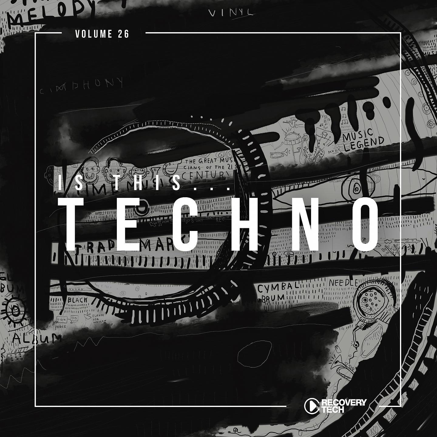 Постер альбома Is This Techno?, Vol. 26