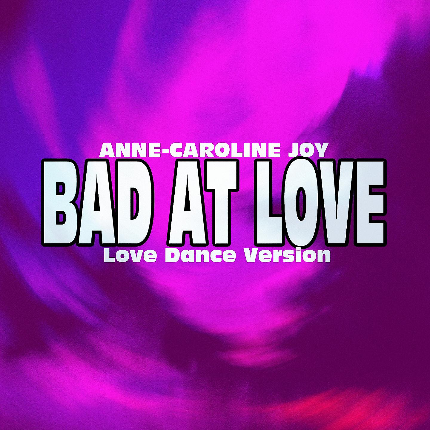 Постер альбома Bad At Love