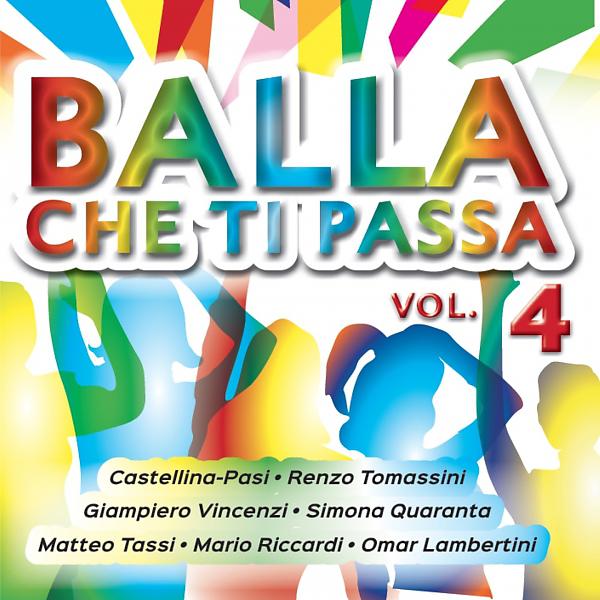 Постер альбома Balla che ti passa, Vol. 4
