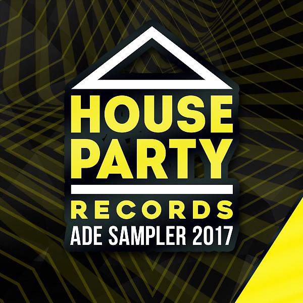 Постер альбома HPR Presents House Rules ADE 2017
