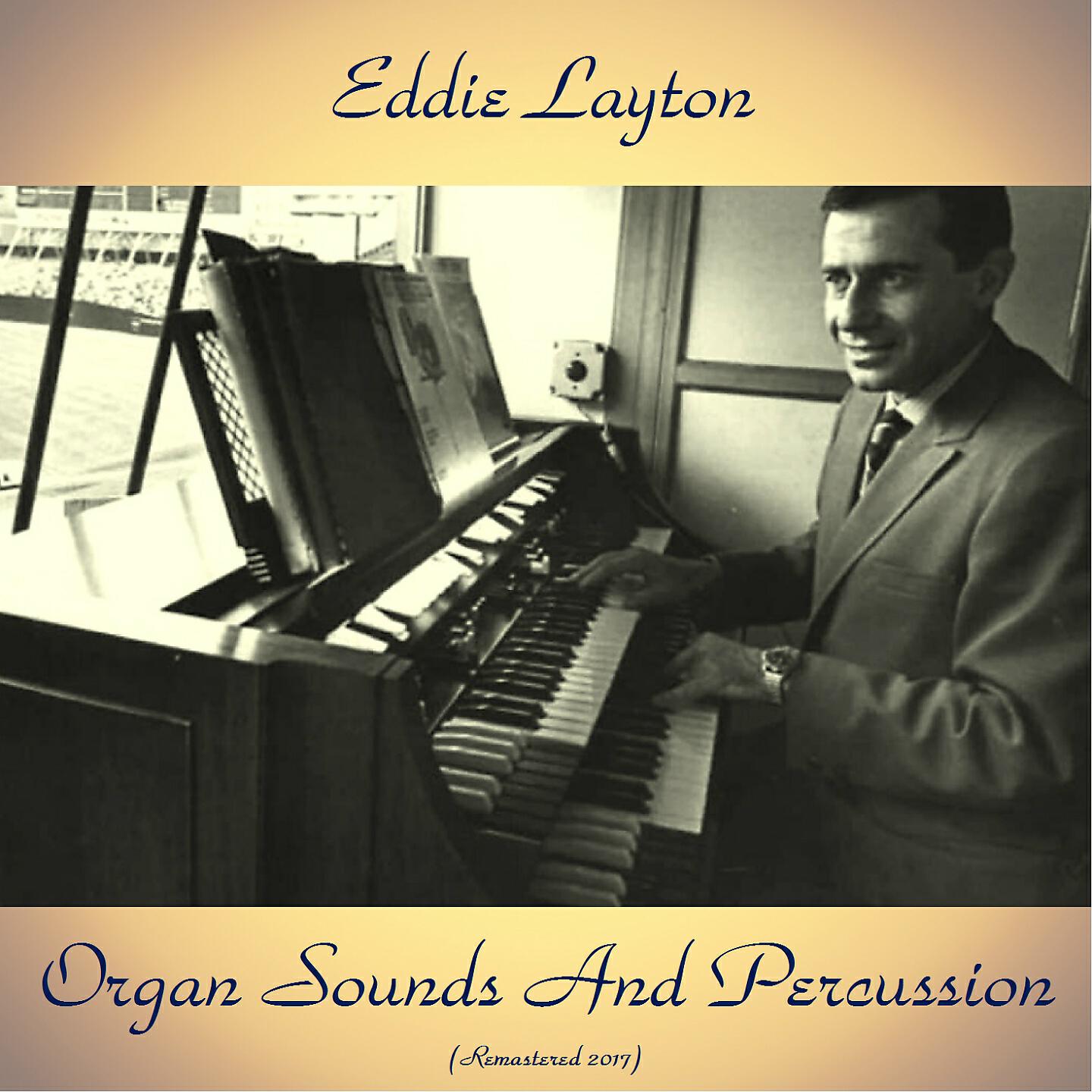 Eddie Layton - The Sheik Of Araby (Remastered 2017)