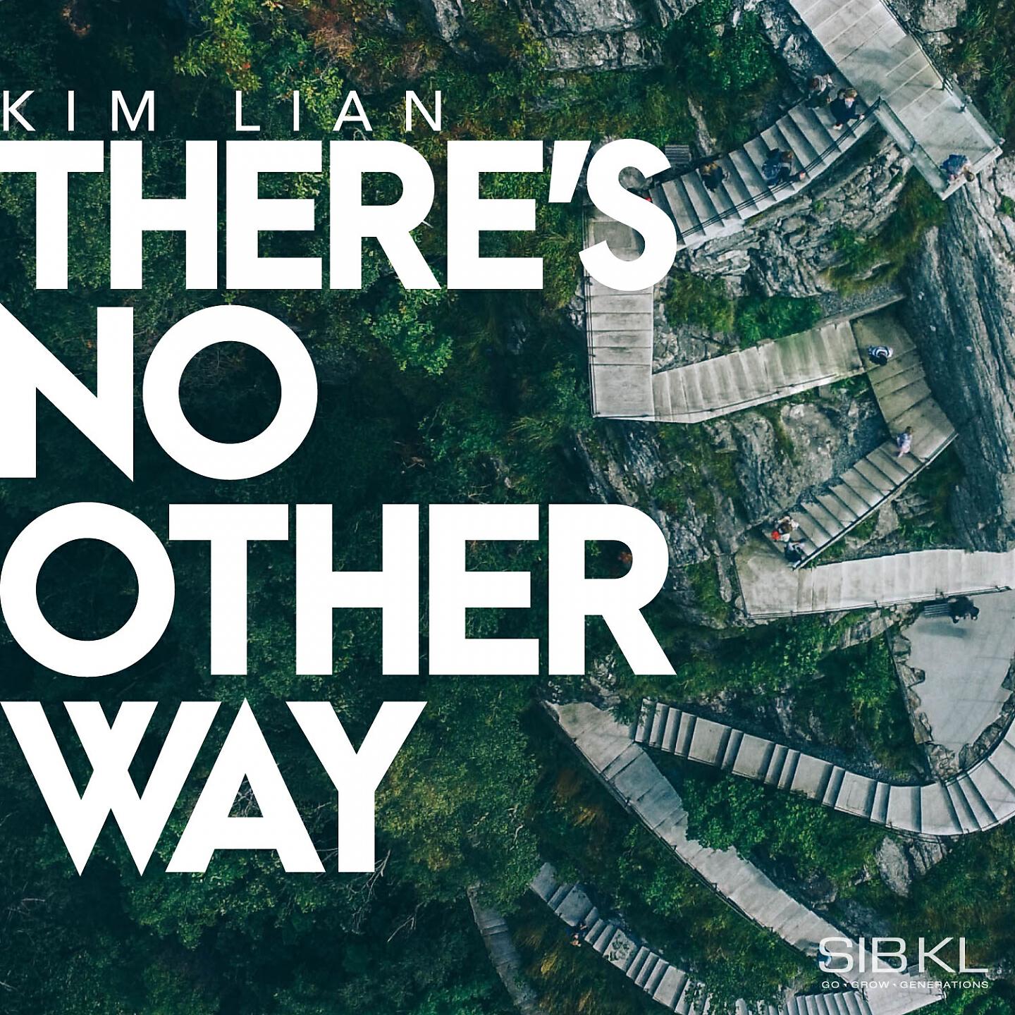 SIBKL - There's No Other Way
