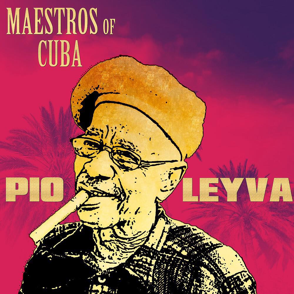 Pio Leyva - Pio Pio Pa