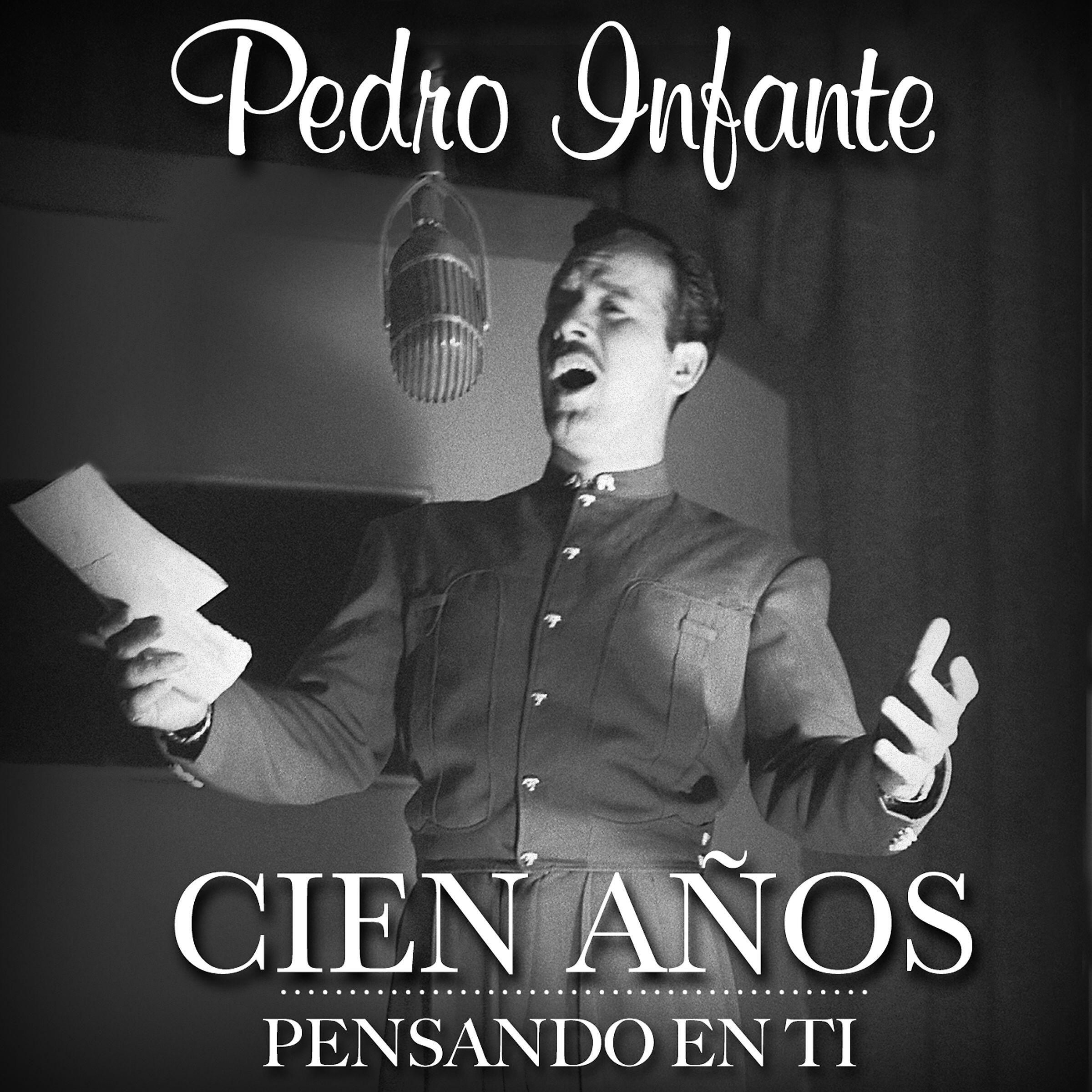 Pedro Infante - Historia de un amor