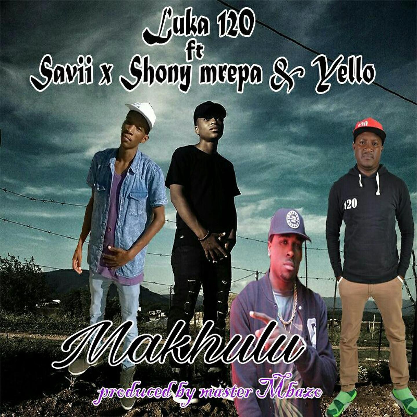 Luka 120 - Makhulu