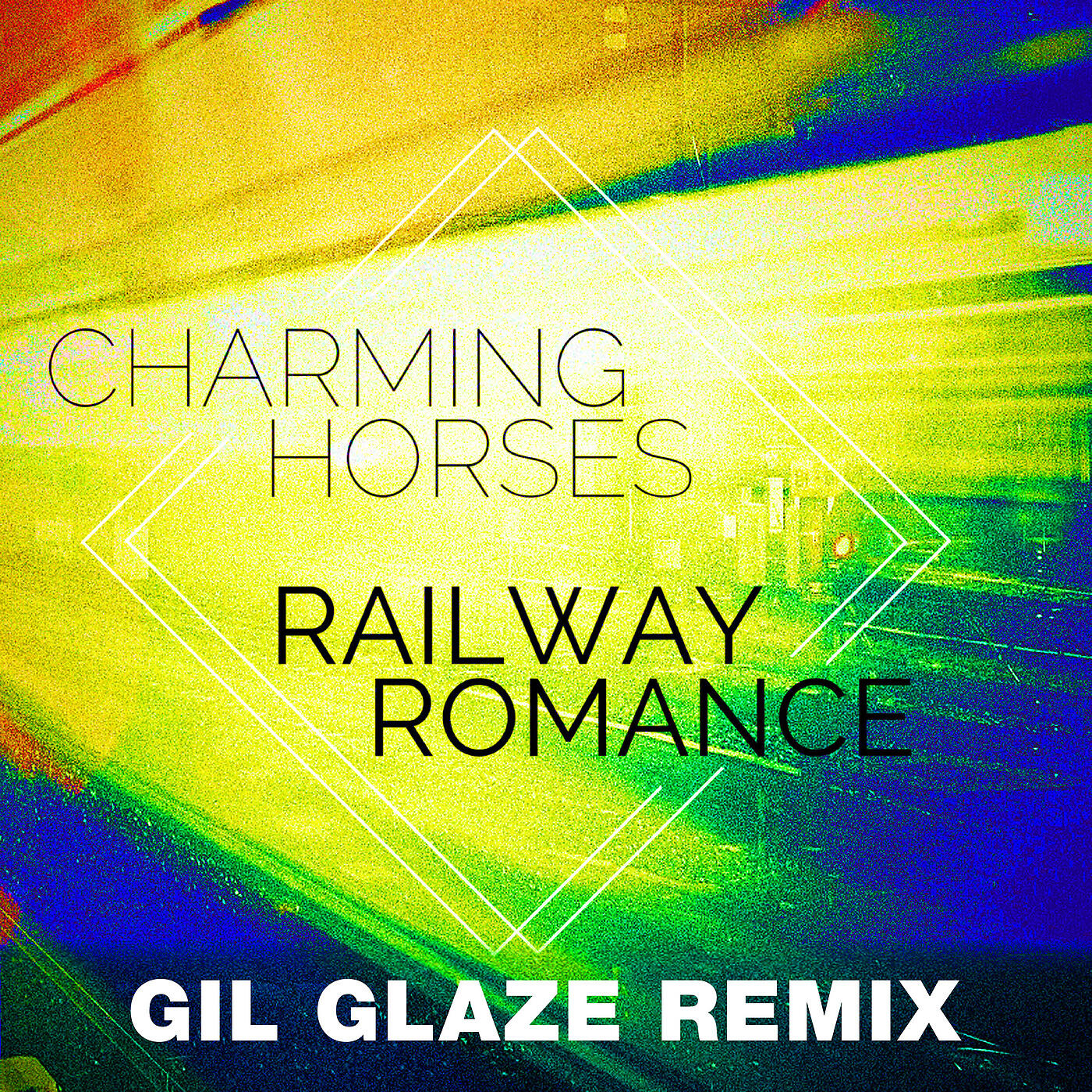 Charming Horses - Railway Romance (Gil Glaze Remix Edit)