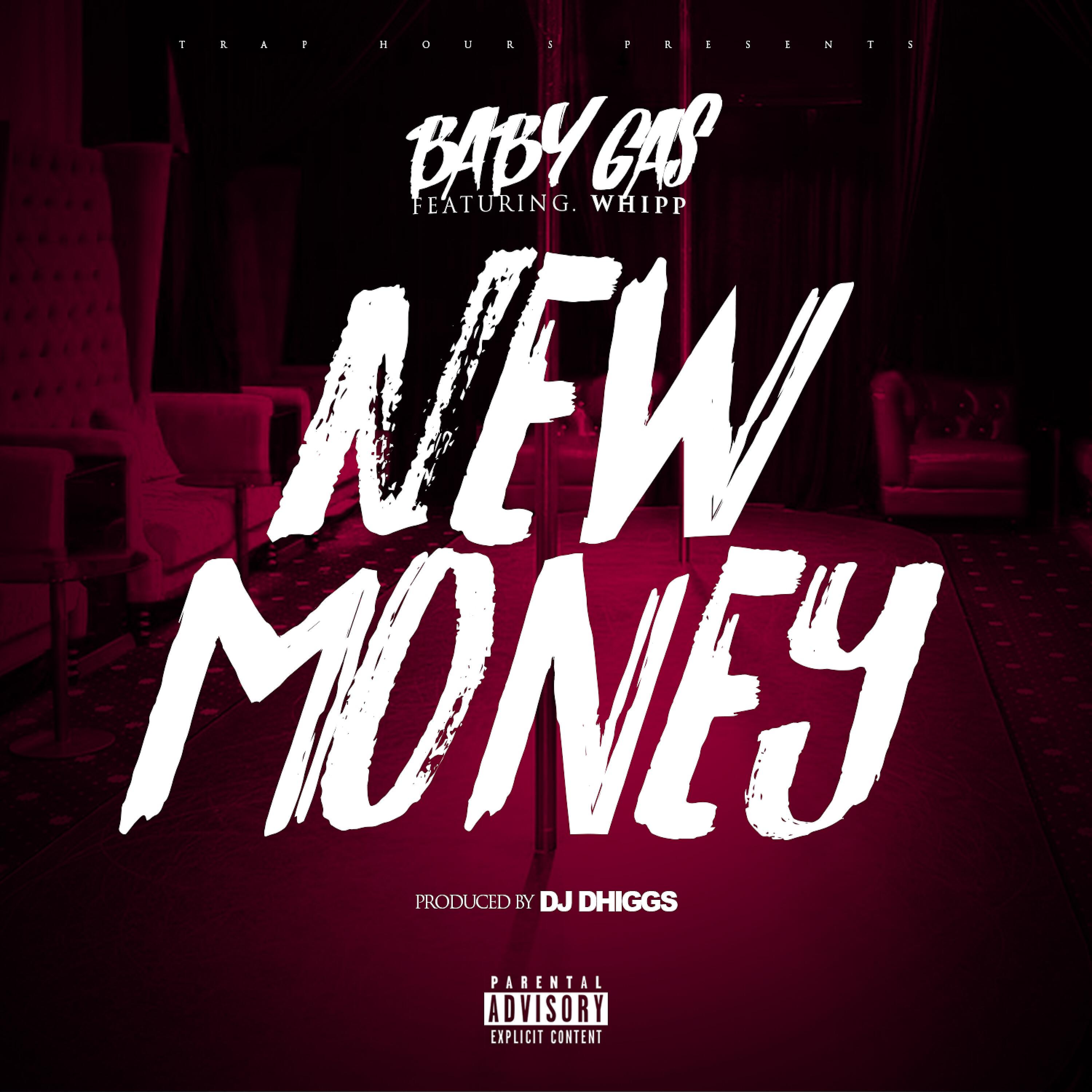 Baby Gas - New Money (feat. Whipp)