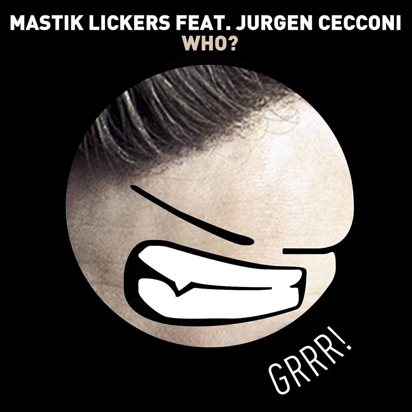 Mastik Lickers - Who? (Radio Edit)