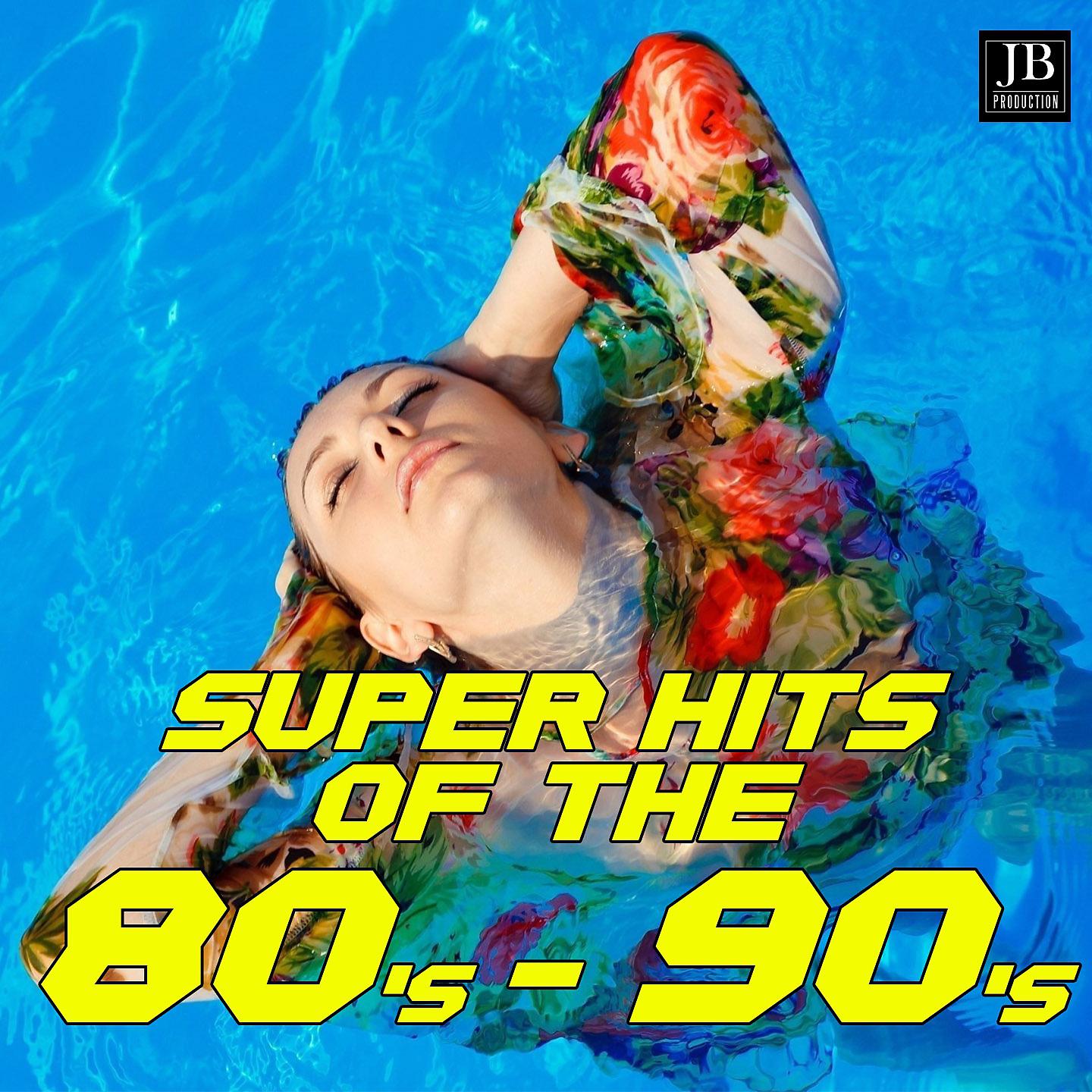 Постер альбома Super Hits Of The 80's -90's