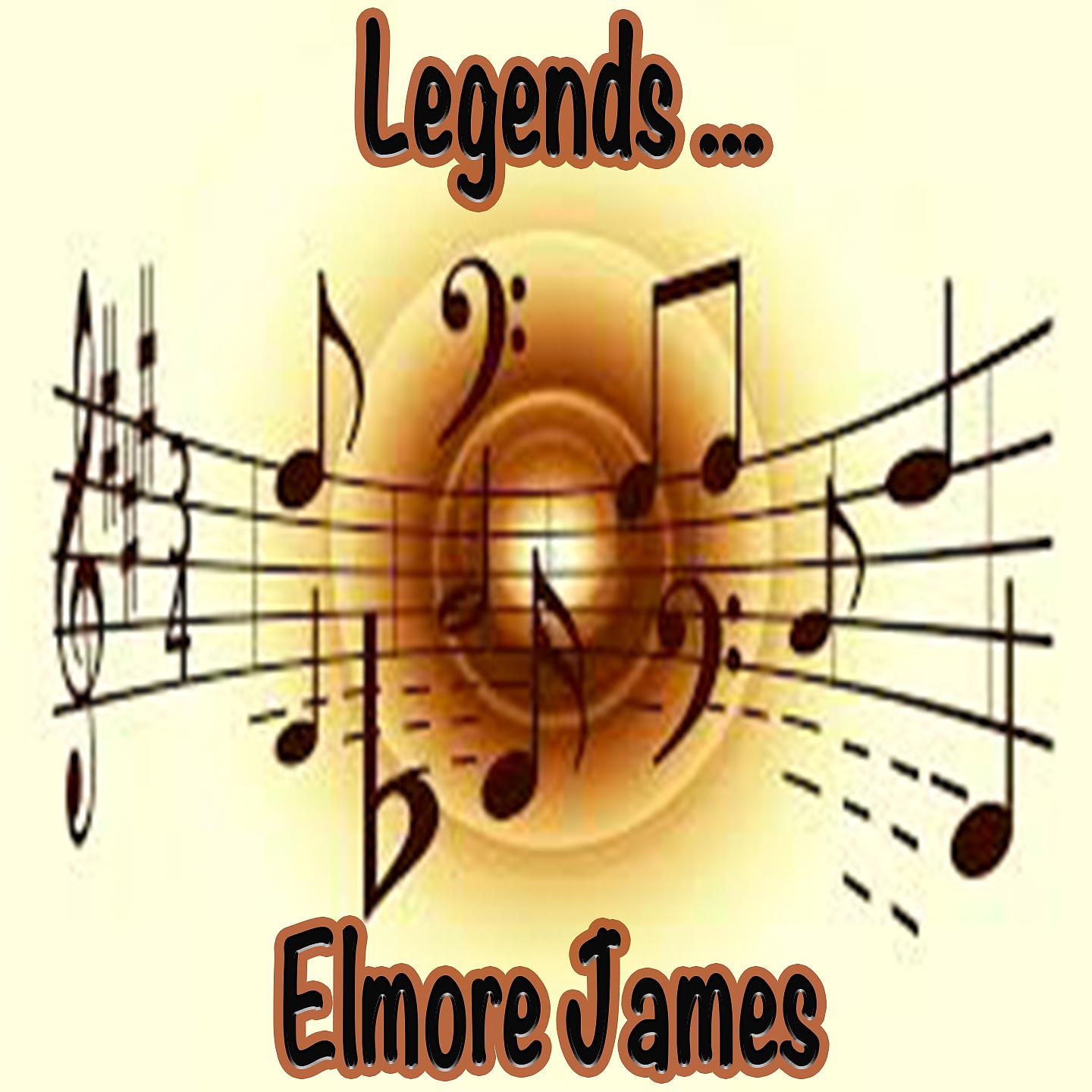 Постер альбома Legends: Elmore James