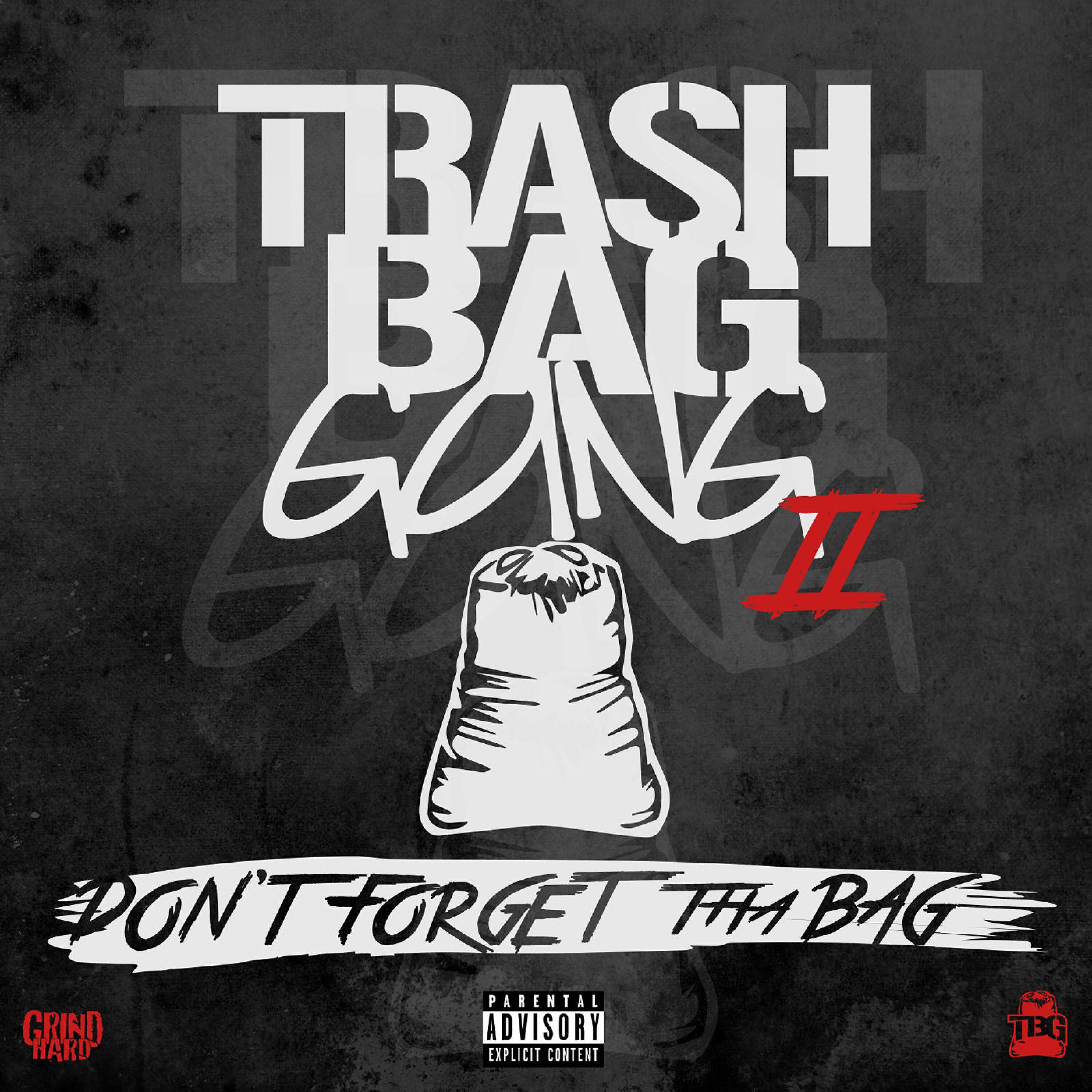 Trash Bag Gang - Don't Forget Tha Bag