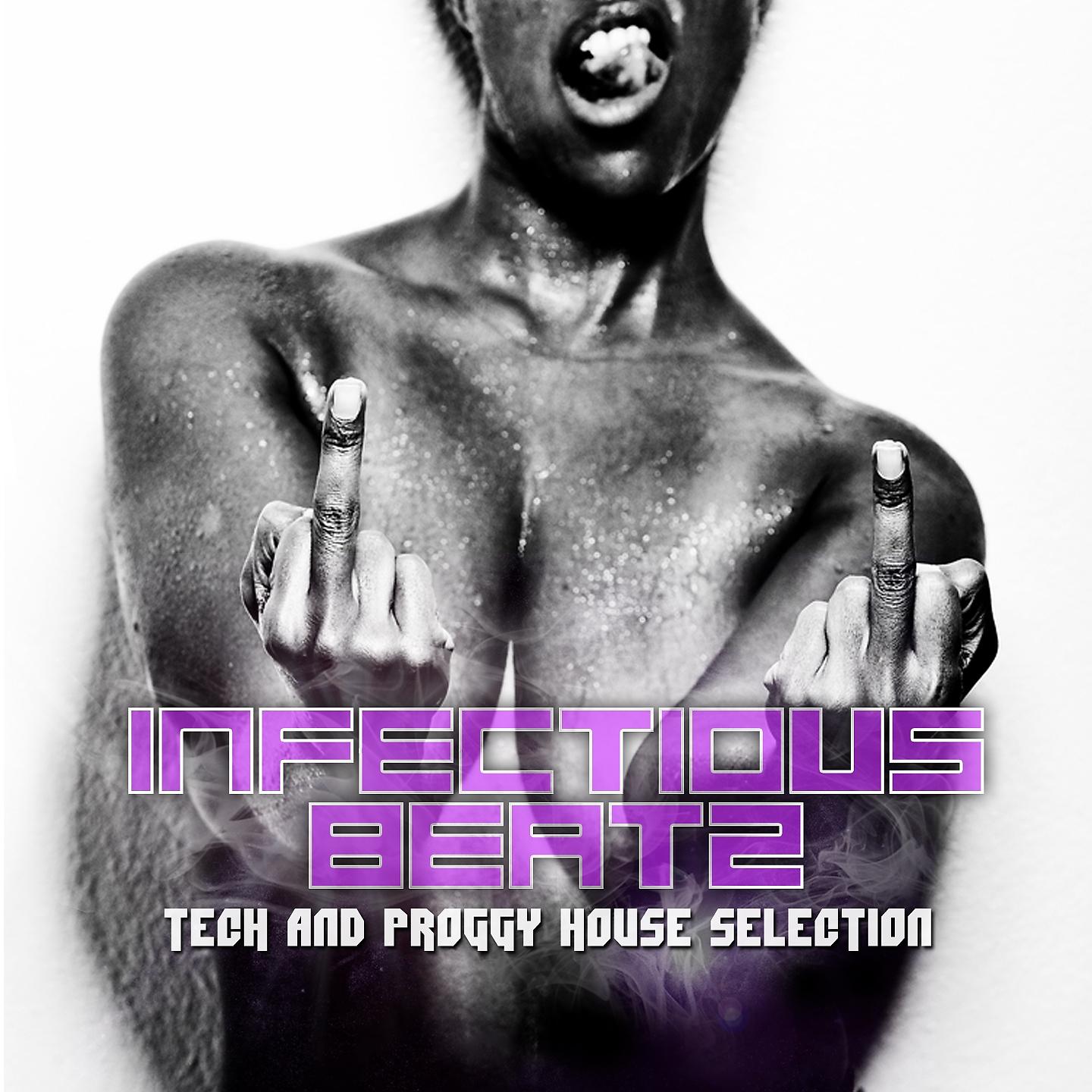 Постер альбома Infectious Beatz: Tech & Proggy House Collection