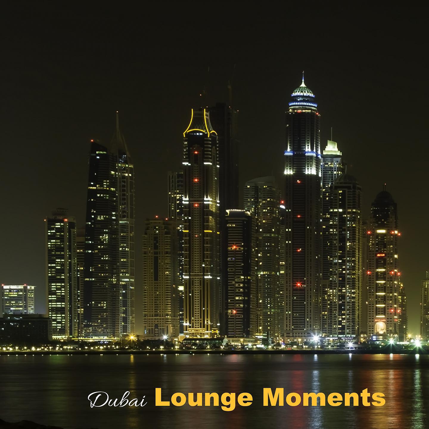 Постер альбома Dubai Lounge Moments