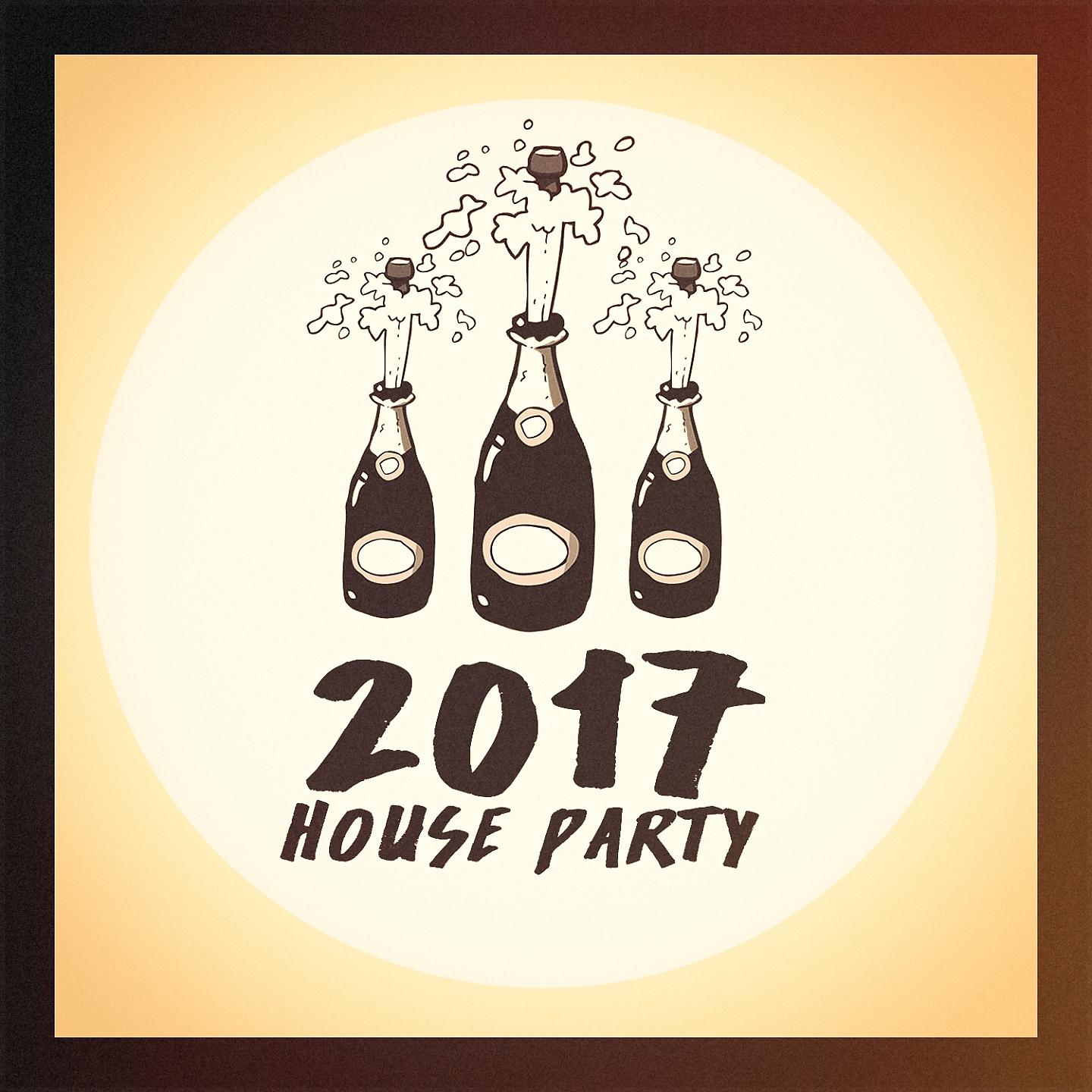 Постер альбома 2017 House Party